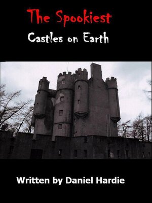 cover image of The Spookiest Castles on Earth